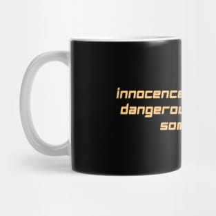 innocence can be more dangerous than guns sometimes Mug